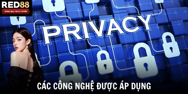 Các công nghệ được áp dụng