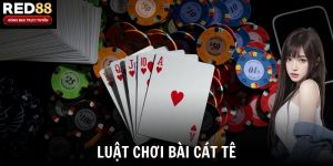 Luật Chơi Bài Cát Tê - Bí Kíp Thắng Lớn Tại Nhà Cái Red88