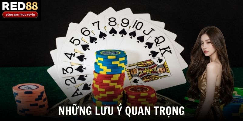 Những lưu ý quan trọng