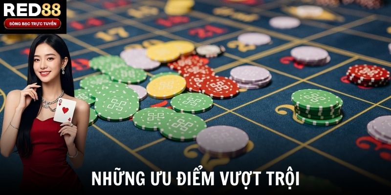 Những ưu điểm vượt trội