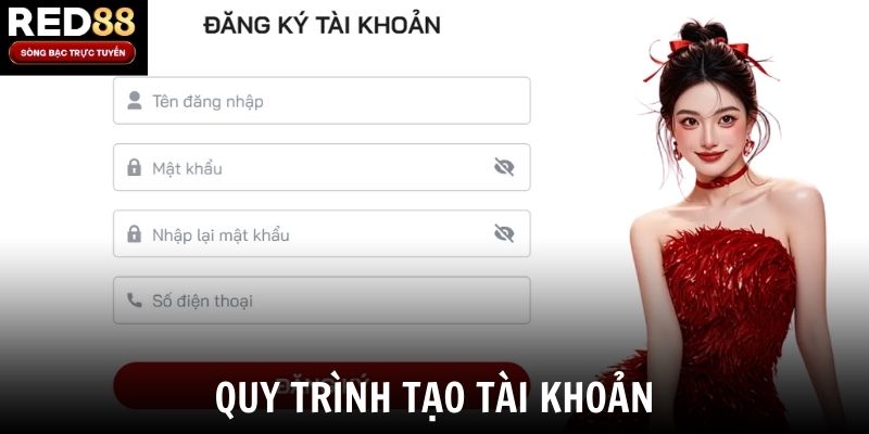 Quy trình tạo tài khoản